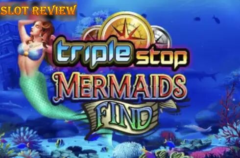 Triple Stop Mermaids Find Slot Review